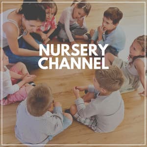 Nursery Channel - Baby Lullabies Music