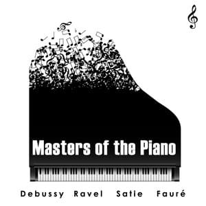 "Masters of the Piano": Debussy and More - Claude Debussy