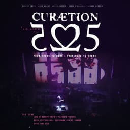 Curaetion-25: From There To Here | From Here To There - The Cure