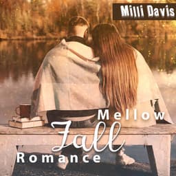 Mellow Fall Romance - Milli Davis