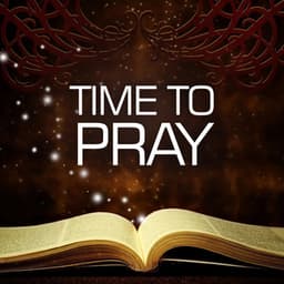 Time To Pray - Christian Piano Music