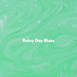 Rainy Day Blues - Morning Chill Out Playlist