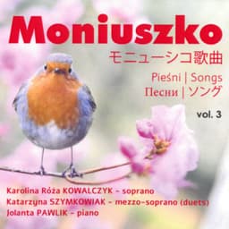 Moniszko: Pieśni / Songs Vol. 3 - Stanisław Moniuszko