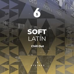 Soft Latin Chill Out Compilation - Spanish Guitar Lounge Music