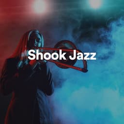 Shook Jazz - Jazz