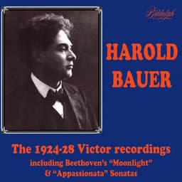 The 1924-28 Victor Recordings - Harold Bauer