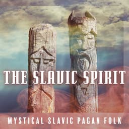 The Slavic Spirit - Relaxing New Age Music