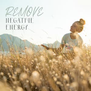 Remove Negative Energy: Spiritual Awakening, Good Feelings, Sanctuary of Peace, Reduce Stress - Relaxing Music