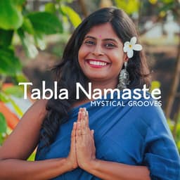 Tabla Namaste: Hindu Music for Relaxation, Yoga, Healing Meditation, Mystical Grooves - Orient Music
