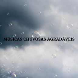 Músicas Chuvosas Agradáveis - Música para dormir para cachorros
