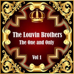 The Louvin Brothers: The One and Only Vol 1 - The Louvin Brothers