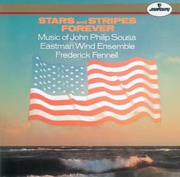 Sousa: Stars and Stripes Forever - John Philip Sousa