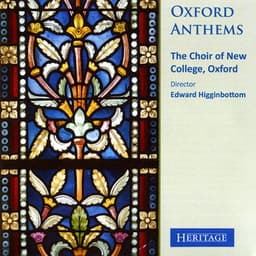 Oxford Anthems - Choir of New College, Oxford