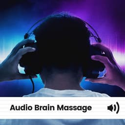 Audio Brain Massage - Soothing White Noise for Relaxation