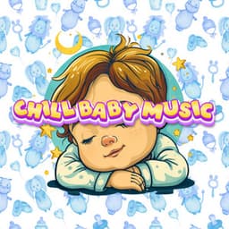 Calming Ambient Baby Music For Sleeping Babies - Chill Baby Music