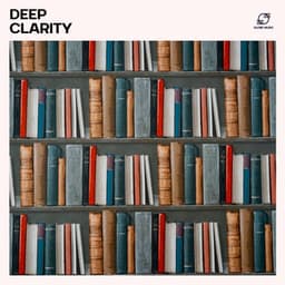 Deep Clarity - Concentration Music Ensemble