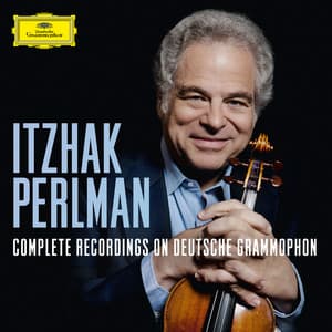 Complete Recordings on Deutsche Grammophon & Decca - Itzhak Perlman