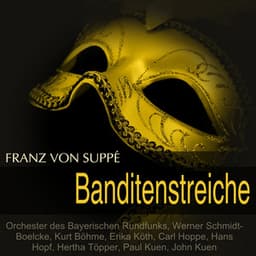 Suppé: Banditenstreiche - Franz von Suppé