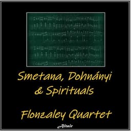 Smetana, Dohnányi & Spirituals - Flonzaley Quartet