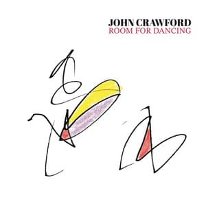 Room For Dancing - John Crawford