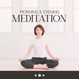 Morning & Evening Meditation - 1 Hr Of Self Concentration - Ancient Asian Traditions