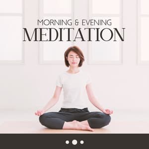 Morning & Evening Meditation - 1 Hr Of Self Concentration - Ancient Asian Traditions