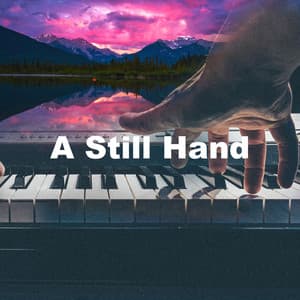 A Still Hand - Instrumental Love Songs