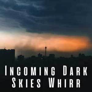 Incoming Dark Skies Whirr - Binaural Beats Brainwave Entrainment