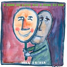 A Time to Love and a Time to Die - Miklós Rózsa