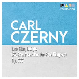 Carl Czerny: Les Cinq Doigts, Op. 777 - Carl Czerny