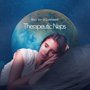 Therapeutic Naps - Black Star of Queensland