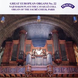 Great European Organs, Vol. 22: Sacré-Coeur, Paris - Naji Hakim