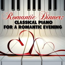 Romantic Dinner: Classical Piano for a Romantic Evening - Rudolf Firkusny