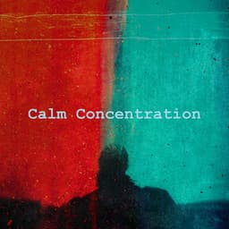 Calm Concentration - music for studying