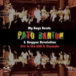 My Boyz Beatz, Pato Banton & the Reggae Revolution - My Boyz Beatz