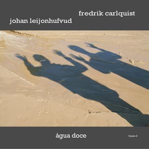 Àgua Doce - Fredrik Carlquist