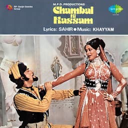 Chambal Ki Kassam - Khayyam