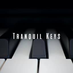 Tranquil Keys: Piano Journeys for Meditation and Sleep - Piano Dreamers
