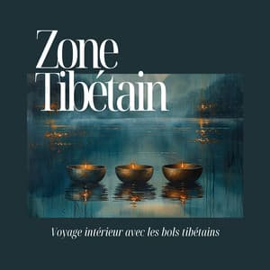 Voyage intérieur avec les bols tibétains - Zone Tibétain