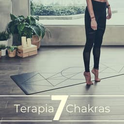 Terapia 7 Chakras: Música de Relaxamento Para Serenidade e Alinhamento dos Chakras - Chakra Música Cura