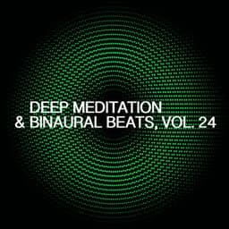 Deep Meditation & Binaural Beats, Vol. 24 - Skylight+