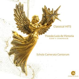 Tomás Luis de Victoria, God´s Composer - Classical Hits