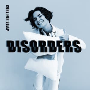 Cure for Sleep Disorders, Sleeping Music, Easy Listening Music - Insomnia Cure Music Society