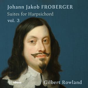 Froberger: Suites for Harpsichord Vol. 3 - Johann Jakob Froberger