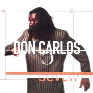 7 Days A Week - Don Carlos