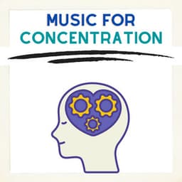 Classical Music For Concentration - Music for Concentration