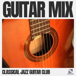 Guitar Mix - Classical Jazz Guitar Club