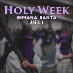 Holy Week - Semana Santa 2023 - Father Paul Zarr