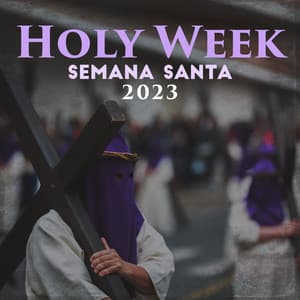 Holy Week - Semana Santa 2023 - Father Paul Zarr