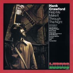 Help Me Make It Through The Night - Hank Crawford